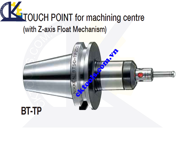 Đầu chia tâm NIKKEN BT-TP, Holder NIKKEN BT-TP, TOUCH POINT FORR MACHINING CENTRE BT-TP